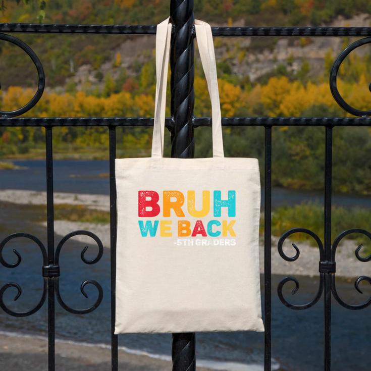 Bruh We Back 5th Graders Fifth Grade Back To School Boys Boy Canvas Tote Bag Bruh We Back 5th Graders Fifth Grade Back To School Boys Boy Canvas Tote Bag