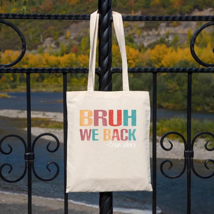 Bruh We Back To School Counselor Vintage Advisor Canvas Tote Bag Bruh We Back To School Counselor Vintage Advisor Canvas Tote Bag