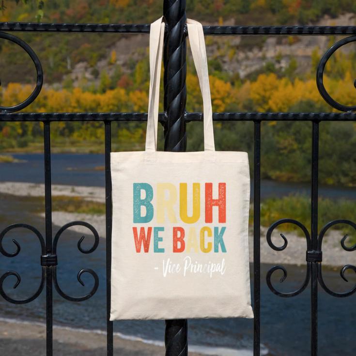 Bruh We Back Vice Principal Retro Vintage Back To School Canvas Tote Bag Bruh We Back Vice Principal Retro Vintage Back To School Canvas Tote Bag