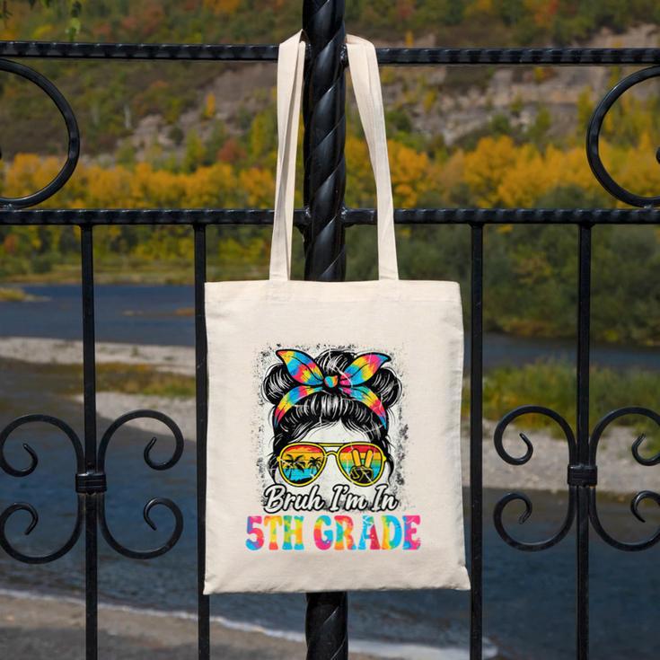 Bruh I'm In 5th Grade Back To School Messy Bun Tie Dye Headb Canvas Tote Bag Bruh I'm In 5th Grade Back To School Messy Bun Tie Dye Headb Canvas Tote Bag