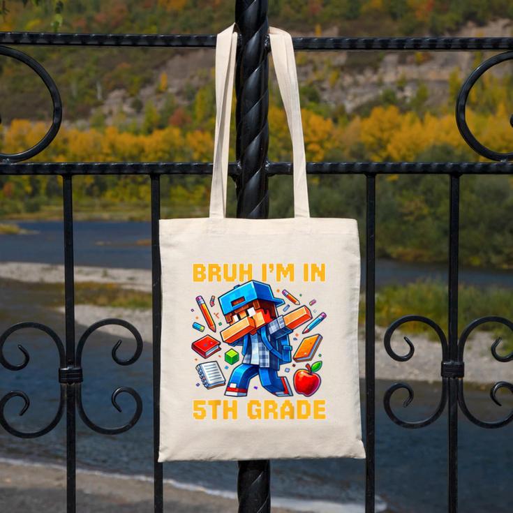 Bruh I'm In 5th Grade Dabbing Boys Kids Gamer Back To School Canvas Tote Bag Bruh I'm In 5th Grade Dabbing Boys Kids Gamer Back To School Canvas Tote Bag