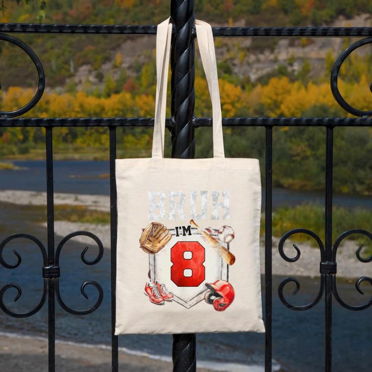 Bruh I'm 8 Baseball 8th Birthday Sports 8 Year Old Boy Canvas Tote Bag