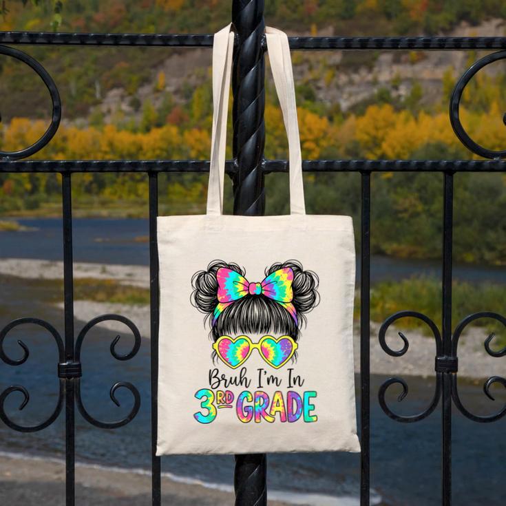 Bruh I'm In Third 3rd Grade Tie Dye Girl Back To School Tee Canvas Tote Bag