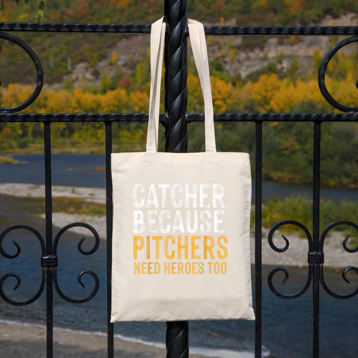 Catcher Because Pitchers Need Heroes Too Baseball Team Canvas Tote Bag Catcher Because Pitchers Need Heroes Too Baseball Team Canvas Tote Bag
