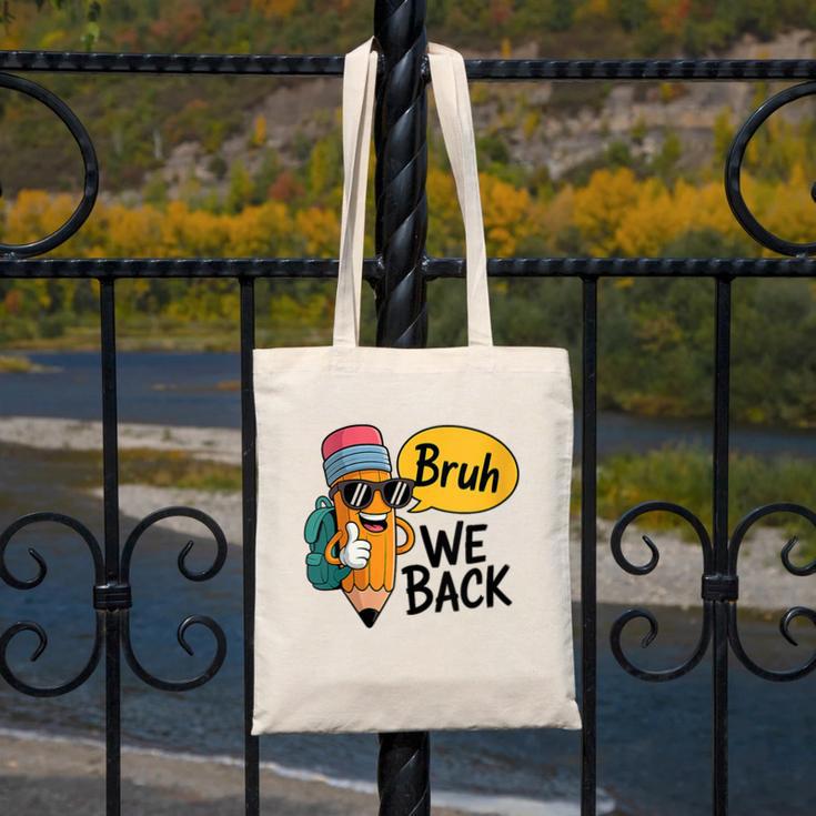 Cool Cartoon Pencil Saying Bruh Back To School Canvas Tote Bag Cool Cartoon Pencil Saying Bruh Back To School Canvas Tote Bag