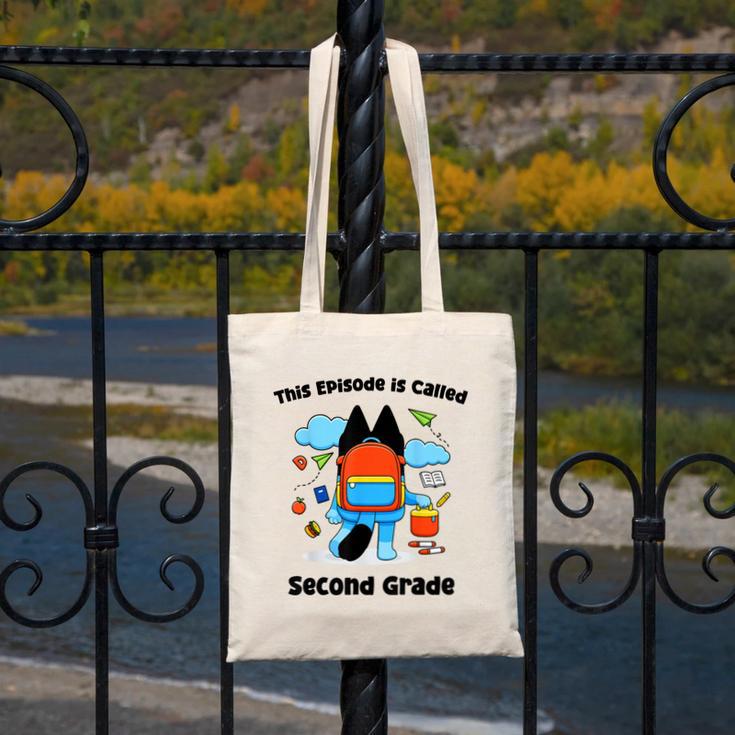 This Episode Is Called Second Grade Back To School Canvas Tote Bag