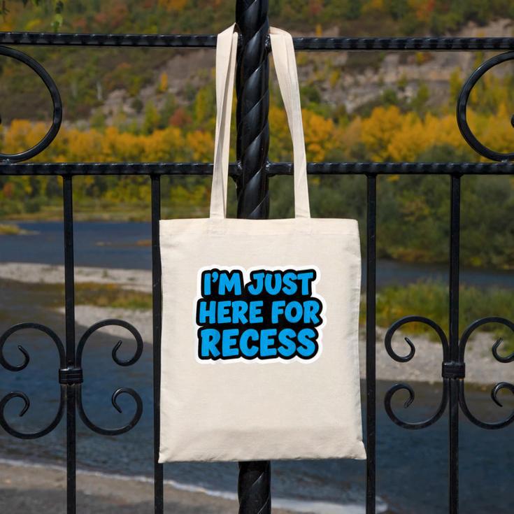 I'm Just Here For Recess Back To School Boys First Day Canvas Tote Bag