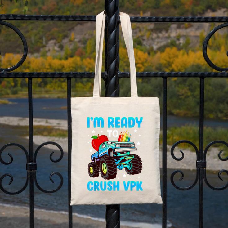 I'm Ready To Crush VPK First Day Of VPK Back To School VPK Canvas Tote Bag I'm Ready To Crush VPK First Day Of VPK Back To School VPK Canvas Tote Bag