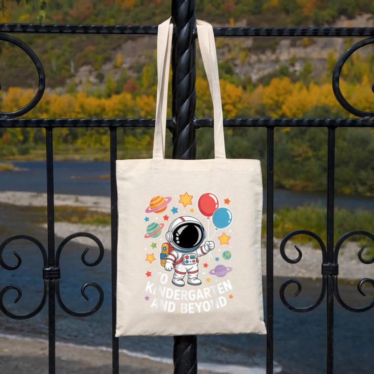 To Kindergarten And Beyond Astronaut Space Back To School Canvas Tote Bag To Kindergarten And Beyond Astronaut Space Back To School Canvas Tote Bag