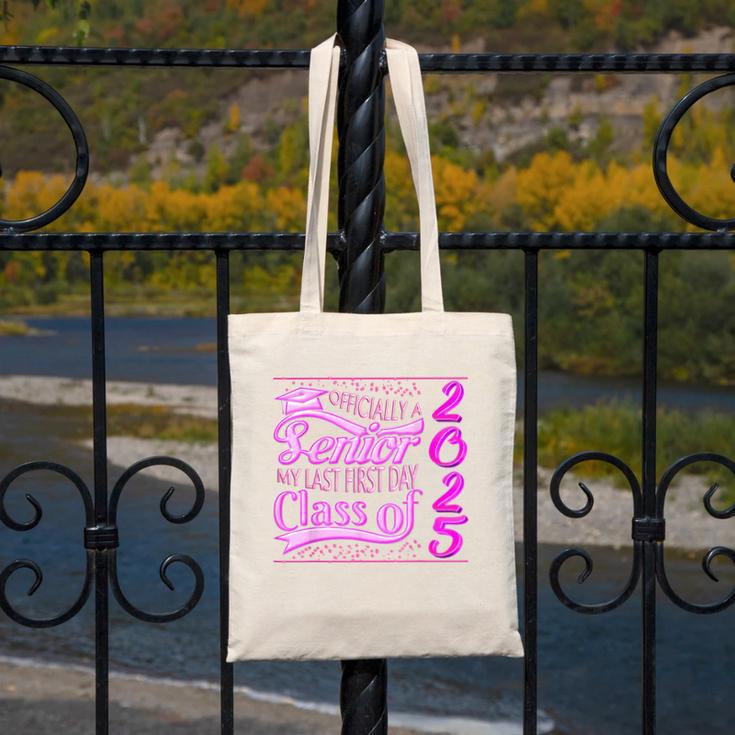 My Last First Day Senior Back To School 2025 Class Of 2025 Canvas Tote Bag My Last First Day Senior Back To School 2025 Class Of 2025 Canvas Tote Bag