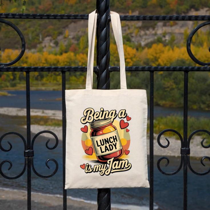 Being a Lunch Lady Is My Jam Retro Jam Jar Back To School Canvas Tote Bag