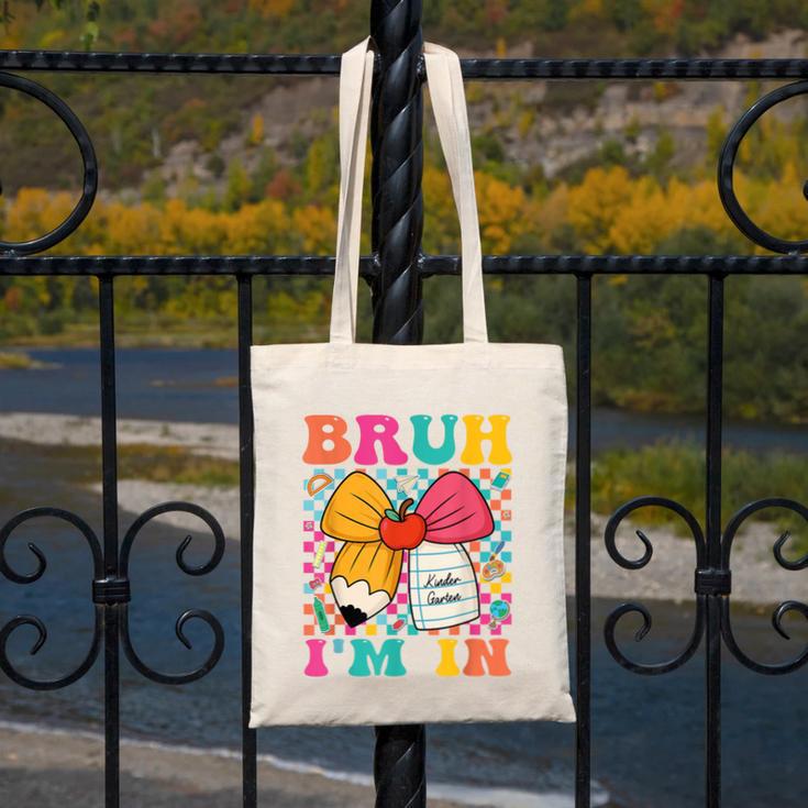 Pencil Bow Bruh I'm In Back To School Kindergarten Canvas Tote Bag
