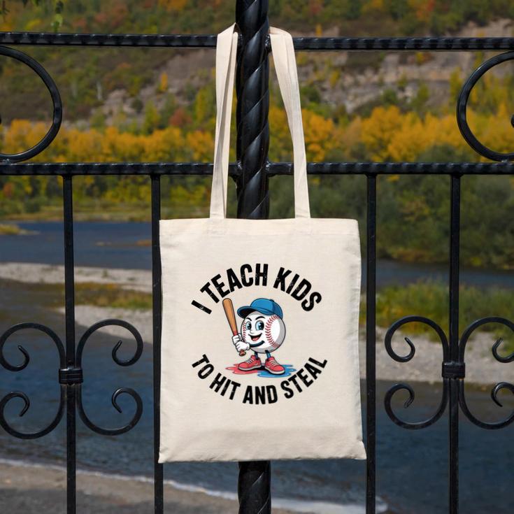 I Teach Kids To Hit And Steal Baseball Softball Coach Canvas Tote Bag