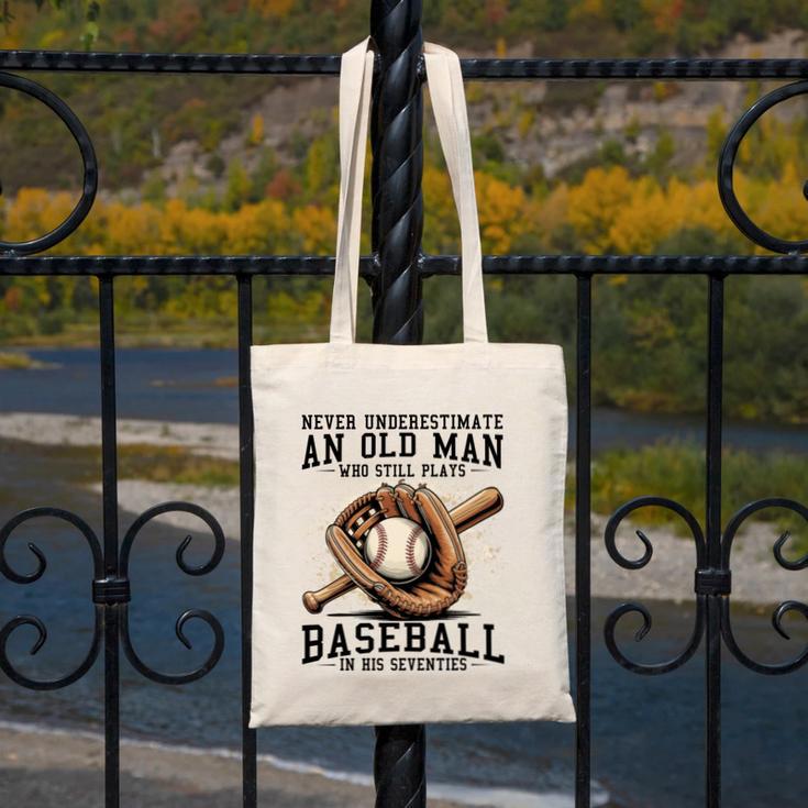 Never Underestimate Old Man Plays Baseball In His Seventies Canvas Tote Bag