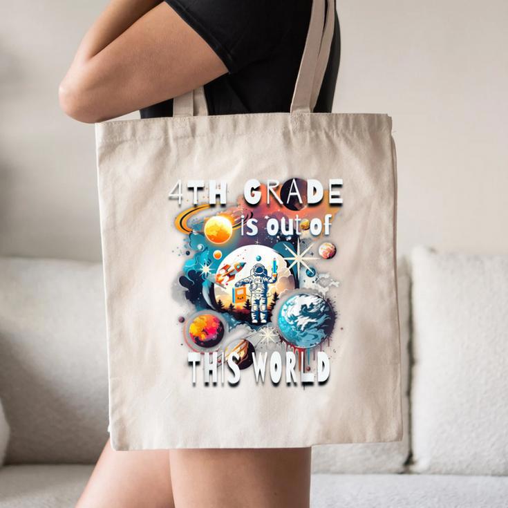 4th Grade Is Out Of This World Back To School Astronaut Canvas Tote Bag 4th Grade Is Out Of This World Back To School Astronaut Canvas Tote Bag