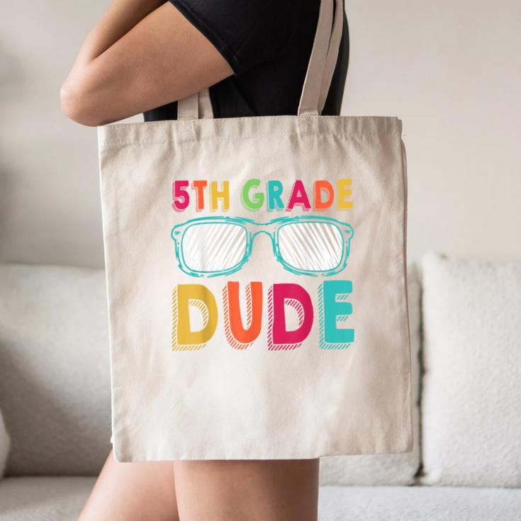 5th Grade Dude Back To School Fifth Grade Student Canvas Tote Bag 5th Grade Dude Back To School Fifth Grade Student Canvas Tote Bag