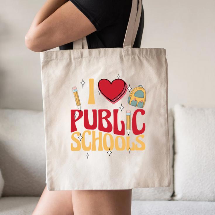 Back To School Education I Love Public Schools Canvas Tote Bag Back To School Education I Love Public Schools Canvas Tote Bag