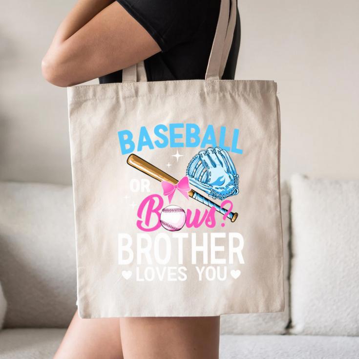Baseball Or Bows Brother Loves You Gender Reveal Boy Or Girl Canvas Tote Bag