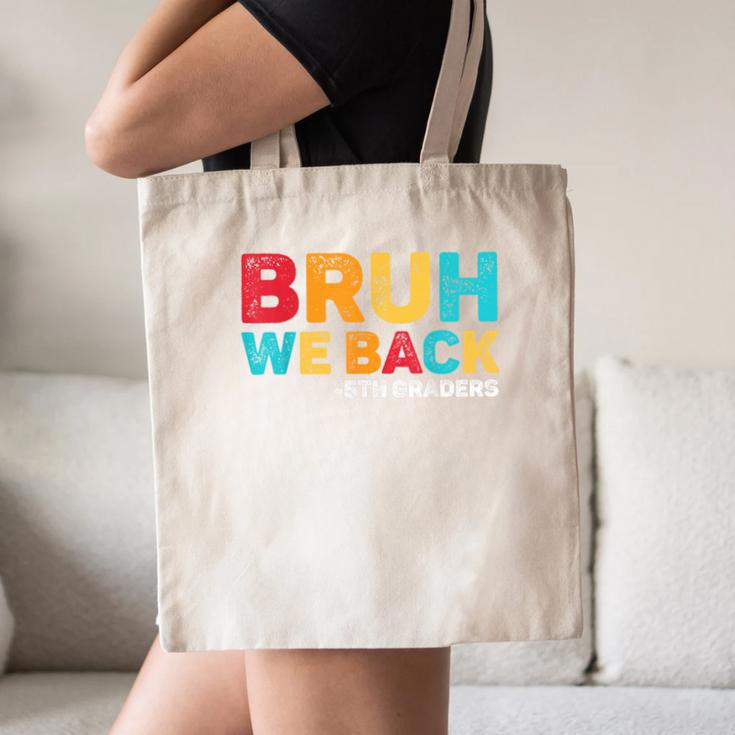 Bruh We Back 5th Graders Fifth Grade Back To School Boys Boy Canvas Tote Bag Bruh We Back 5th Graders Fifth Grade Back To School Boys Boy Canvas Tote Bag