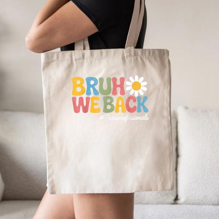 Bruh We Back Paras Paraprofessionals Back To School Canvas Tote Bag Bruh We Back Paras Paraprofessionals Back To School Canvas Tote Bag