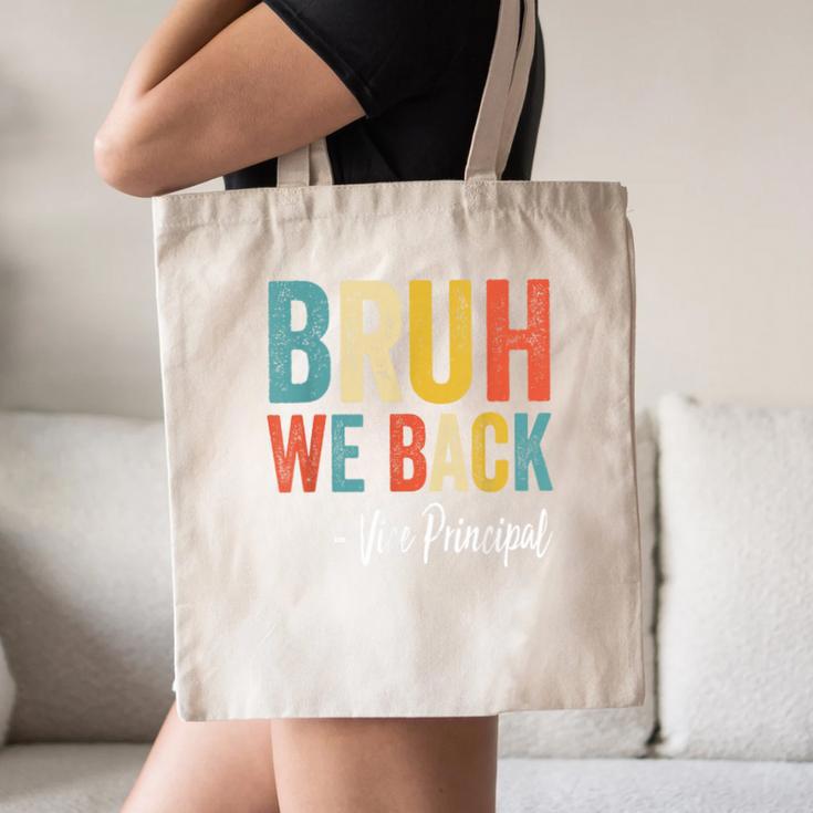 Bruh We Back Vice Principal Retro Vintage Back To School Canvas Tote Bag Bruh We Back Vice Principal Retro Vintage Back To School Canvas Tote Bag