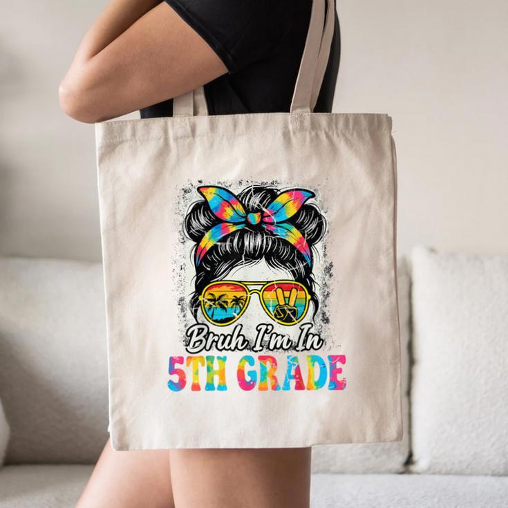 Bruh I'm In 5th Grade Back To School Messy Bun Tie Dye Headb Canvas Tote Bag Bruh I'm In 5th Grade Back To School Messy Bun Tie Dye Headb Canvas Tote Bag