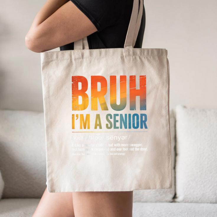 Bruh I'm A Senior Back To School Class Of 2026 Graduation Canvas Tote Bag