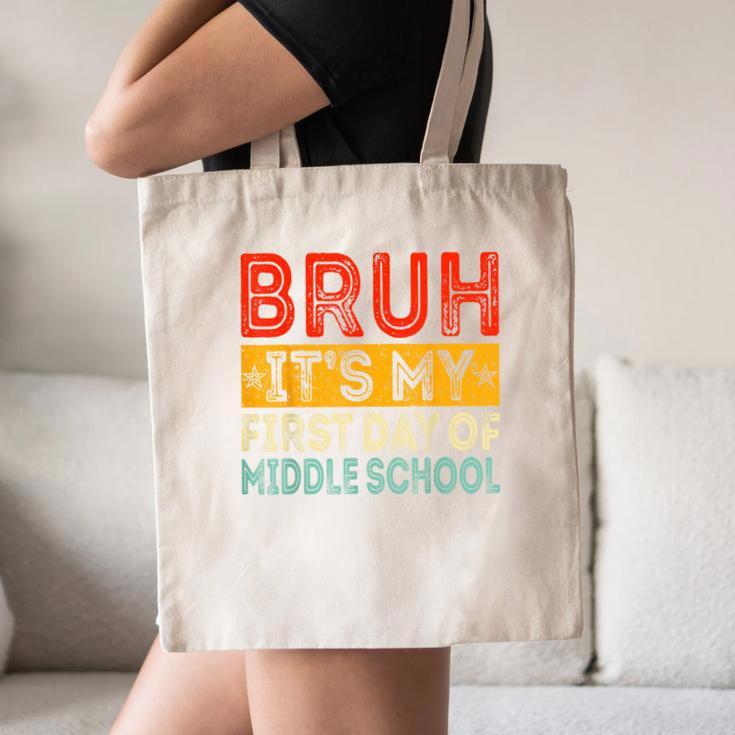 Bruh It's My First Day Of Middle School Back To School Canvas Tote Bag