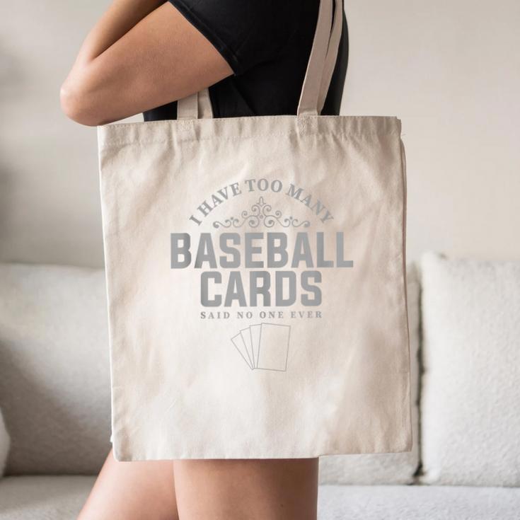 Card Collector I Have Too Many Baseball Cards Canvas Tote Bag Card Collector I Have Too Many Baseball Cards Canvas Tote Bag