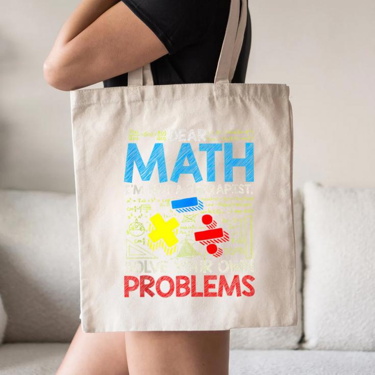 Dear Math Solve Your Own Problems Back To School Canvas Tote Bag Dear Math Solve Your Own Problems Back To School Canvas Tote Bag