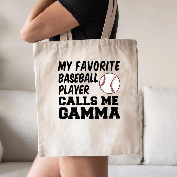 My Favorite Baseball Player Calls Me Gamma Canvas Tote Bag