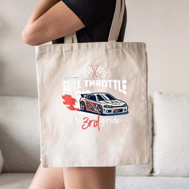 Full Throttle Into Third 3rd Grade Race Car Back To School Canvas Tote Bag Full Throttle Into Third 3rd Grade Race Car Back To School Canvas Tote Bag