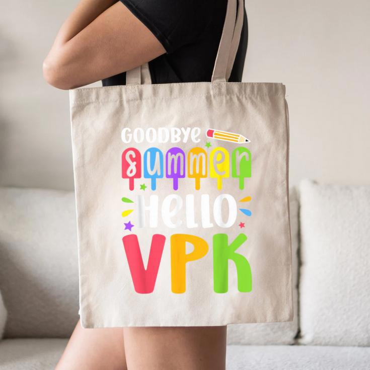 Goodbye Summer Hello VPK First Day Of VPK Back To School Canvas Tote Bag Goodbye Summer Hello VPK First Day Of VPK Back To School Canvas Tote Bag