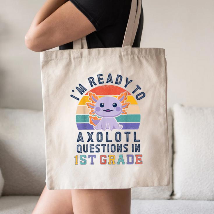 I'm Ready To Axolotl Questions In 1st Grade Back To School Canvas Tote Bag I'm Ready To Axolotl Questions In 1st Grade Back To School Canvas Tote Bag
