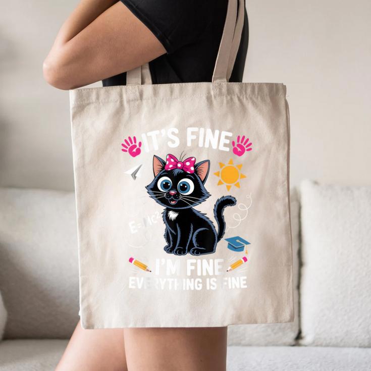 It's Fine I'm Fine Everything Is Fine Cat Back To School Canvas Tote Bag