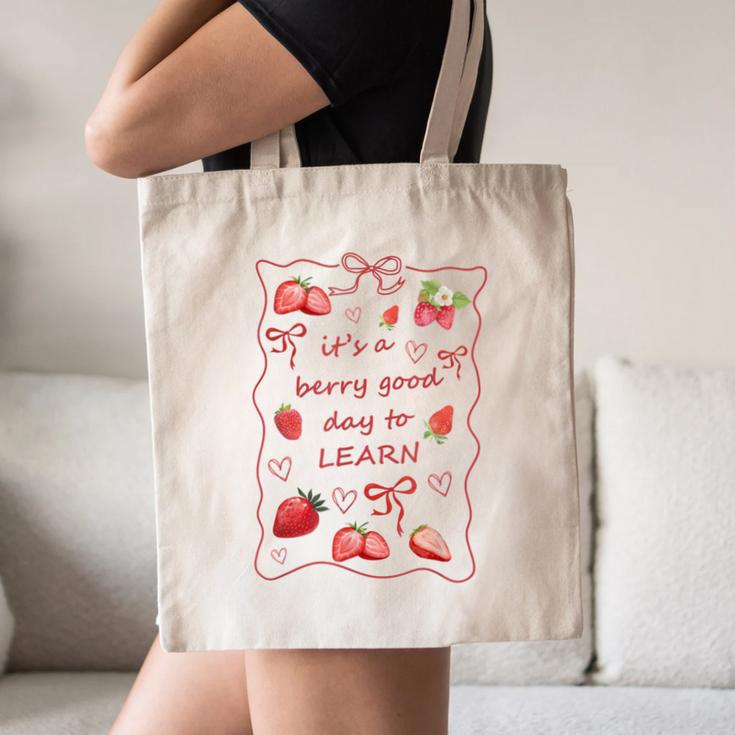It's a Good Day To Learn Strawberry Back To School Canvas Tote Bag It's a Good Day To Learn Strawberry Back To School Canvas Tote Bag