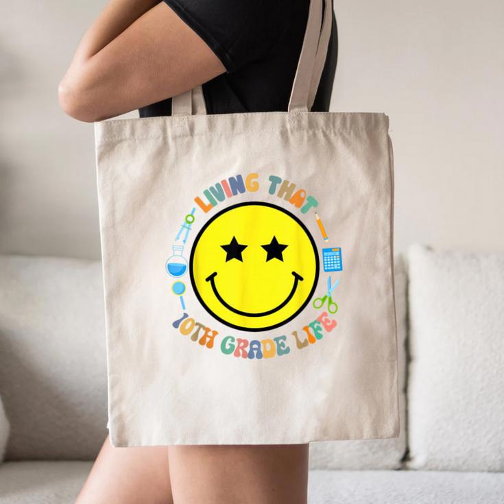 Living That 10th Grade Life Fun Back To School Supply Smile Canvas Tote Bag Living That 10th Grade Life Fun Back To School Supply Smile Canvas Tote Bag