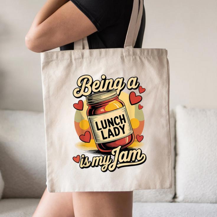 Being a Lunch Lady Is My Jam Retro Jam Jar Back To School Canvas Tote Bag