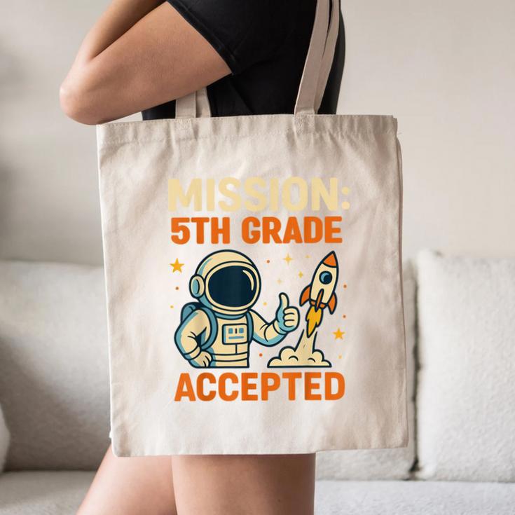 Mission Fifth 5th Grade Accepted Astronaut Back To School Canvas Tote Bag