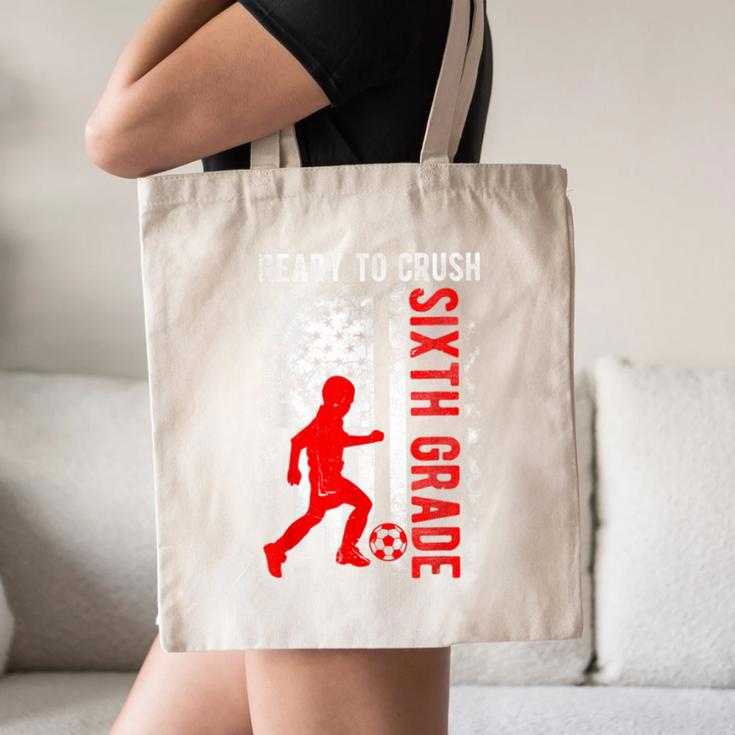 Ready To Crush Sixth Grade Soccer USA Flag Back To School Canvas Tote Bag Ready To Crush Sixth Grade Soccer USA Flag Back To School Canvas Tote Bag
