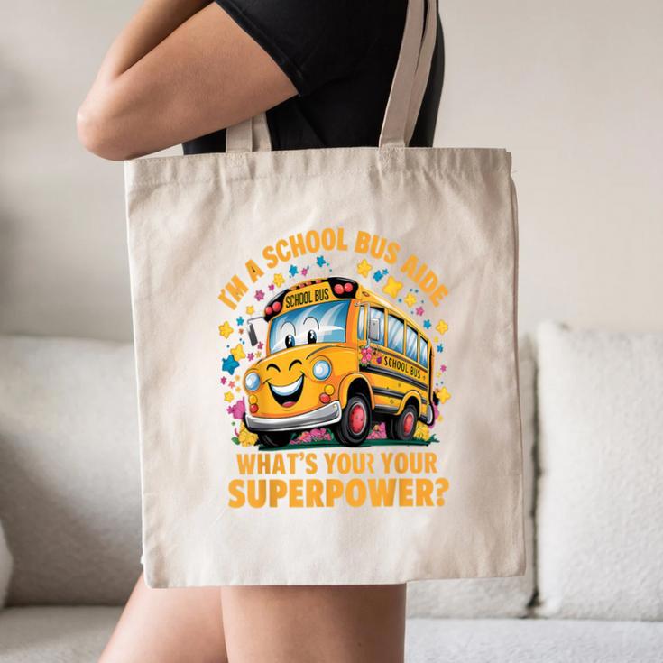 I Am A School Bus Aide Back To School Canvas Tote Bag I Am A School Bus Aide Back To School Canvas Tote Bag