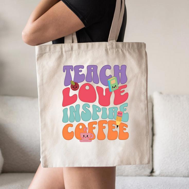 Teach Love Inspire Coffee Cute Teaching Quote Back To School Canvas Tote Bag Teach Love Inspire Coffee Cute Teaching Quote Back To School Canvas Tote Bag