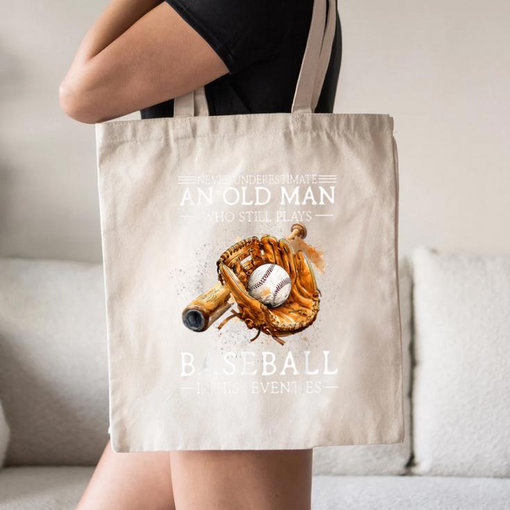 Never Underestimate An Old Man Who Still Plays Baseball Canvas Tote Bag Never Underestimate An Old Man Who Still Plays Baseball Canvas Tote Bag