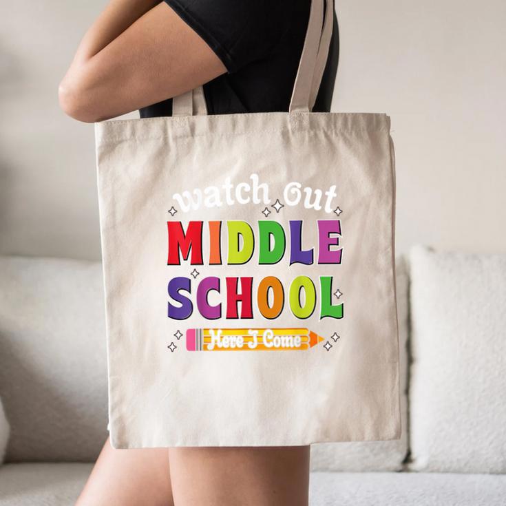 Watch Out Middle School Here I Come Back To School Canvas Tote Bag Watch Out Middle School Here I Come Back To School Canvas Tote Bag