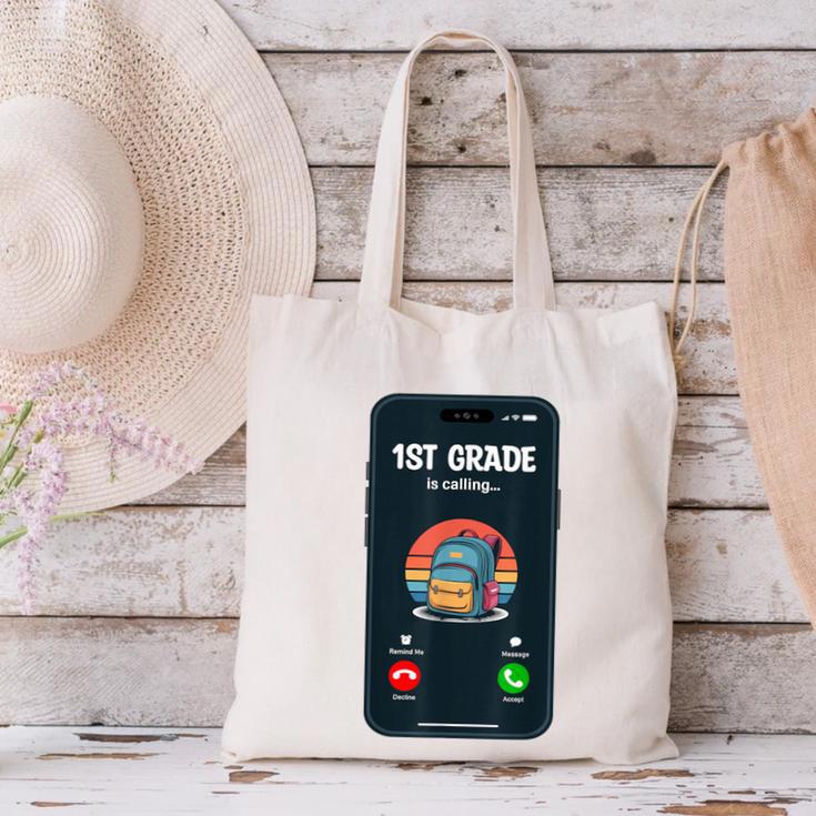 1st Grade Is Calling First Day Back To School First Grade Canvas Tote Bag 1st Grade Is Calling First Day Back To School First Grade Canvas Tote Bag