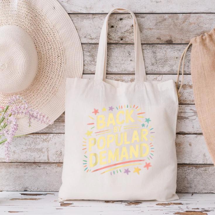 Back By Popular Demand Back To School Canvas Tote Bag Back By Popular Demand Back To School Canvas Tote Bag
