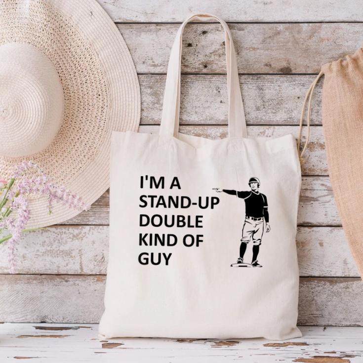 Baseball Pun Saying I'm a Stand Up Double Type Of Guy Canvas Tote Bag