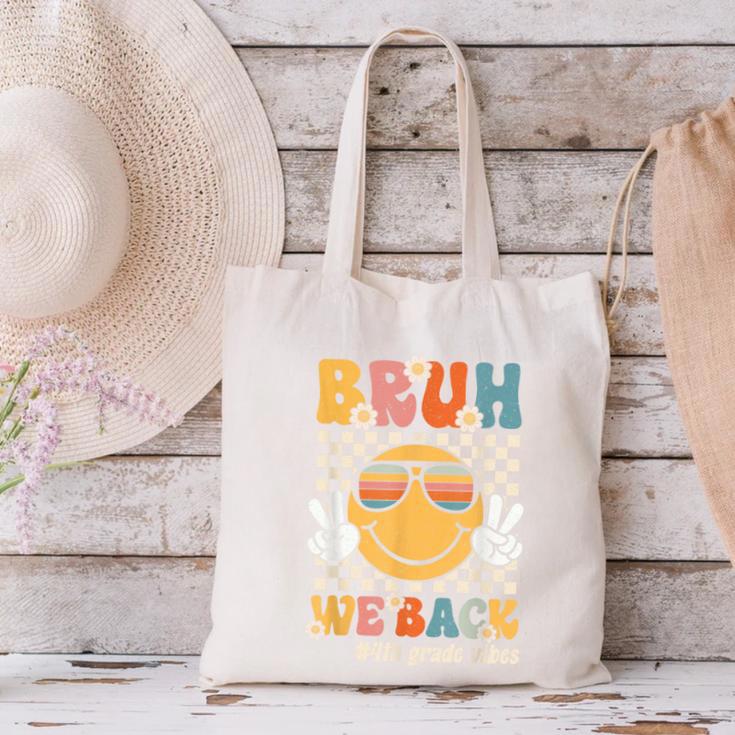 Bruh We Back 4th Grade Vibes Back To School Fourth Grade Canvas Tote Bag Bruh We Back 4th Grade Vibes Back To School Fourth Grade Canvas Tote Bag