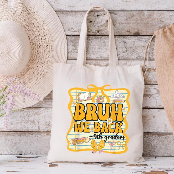 Bruh We Back 9th Graders Ninth Grade Back To School Gril Bow Canvas Tote Bag Bruh We Back 9th Graders Ninth Grade Back To School Gril Bow Canvas Tote Bag