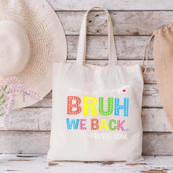 Bruh We Back Paraprofessionals Welcome Back To School Para Canvas Tote Bag Bruh We Back Paraprofessionals Welcome Back To School Para Canvas Tote Bag